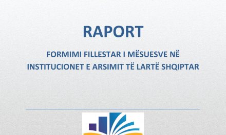 Raport Formimi Fillestar i Mësuesve në Institucionet e Arsimit të lartë Shqiptar