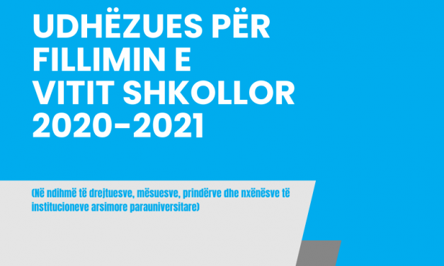 Udhëzuesi për Fillimin e Vitit Shkollor 2020-2021