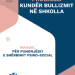 Programi kundër bullizmit- Manual për punonjësit e shërbimit psiko-social në shkollë