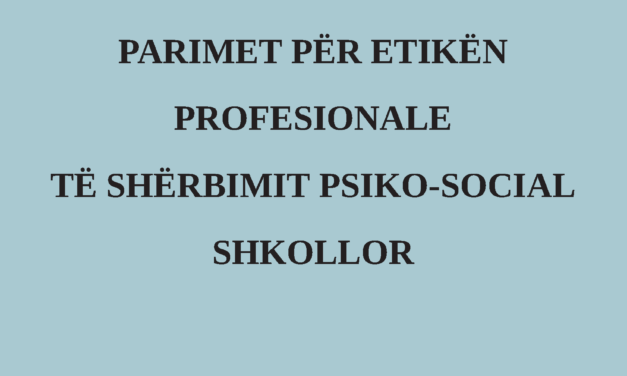 Parimet për Etikën Profesionale të Shërbimit Psiko-social Shkollor