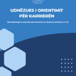 Udhezuesin e orientimit per karrieren: Ne mbeshtetje te orientimit per karrieren te nxenesve ne klasen e 9-te