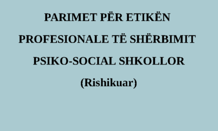 Parimet për Etikën Profesionale të Shërbimit Psiko-social Shkollor