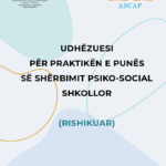 Udhëzuesi për Praktikën e Punës së Shërbimit Psiko-Social Shkollor