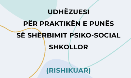 Udhëzuesi për Praktikën e Punës së Shërbimit Psiko-Social Shkollor
